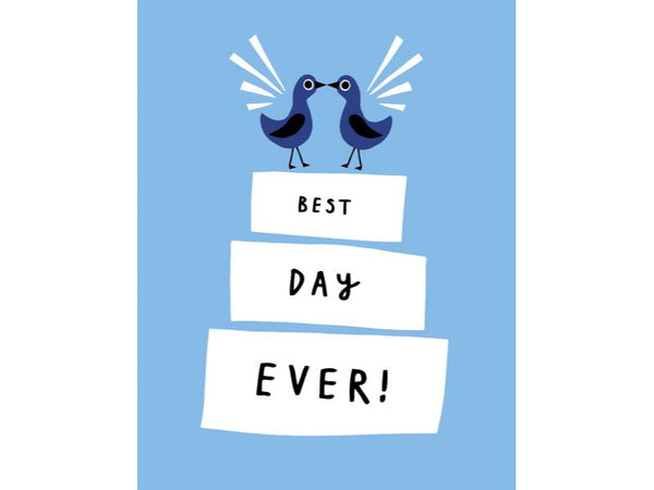 Greeting Card - Best Day Ever!